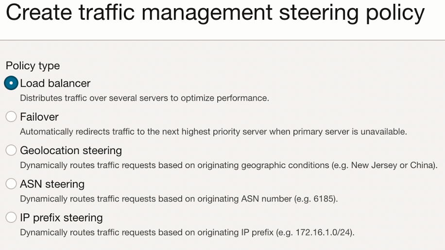 Figure 1: The various steering policy templates offered in the Traffic Management console in OCI. Other capabilities are exposed by the API, such as the custom steering template.