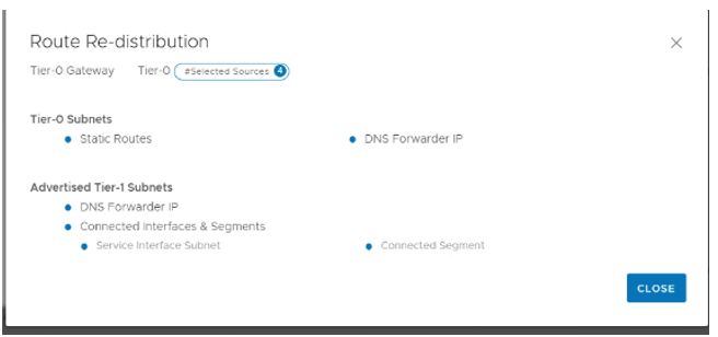 A screenshot of the Route Re-distribution page with the tier-0 subnets selected as static routes and DNS forwarder IP and the advertised tier-1 subnets' connected interfaces and segments as service interface subnet and connected segment.