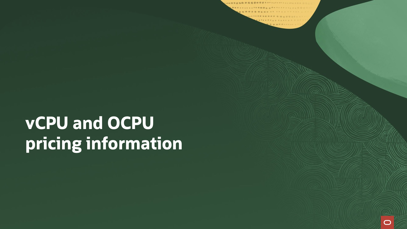 vCPU and OCPU pricing information