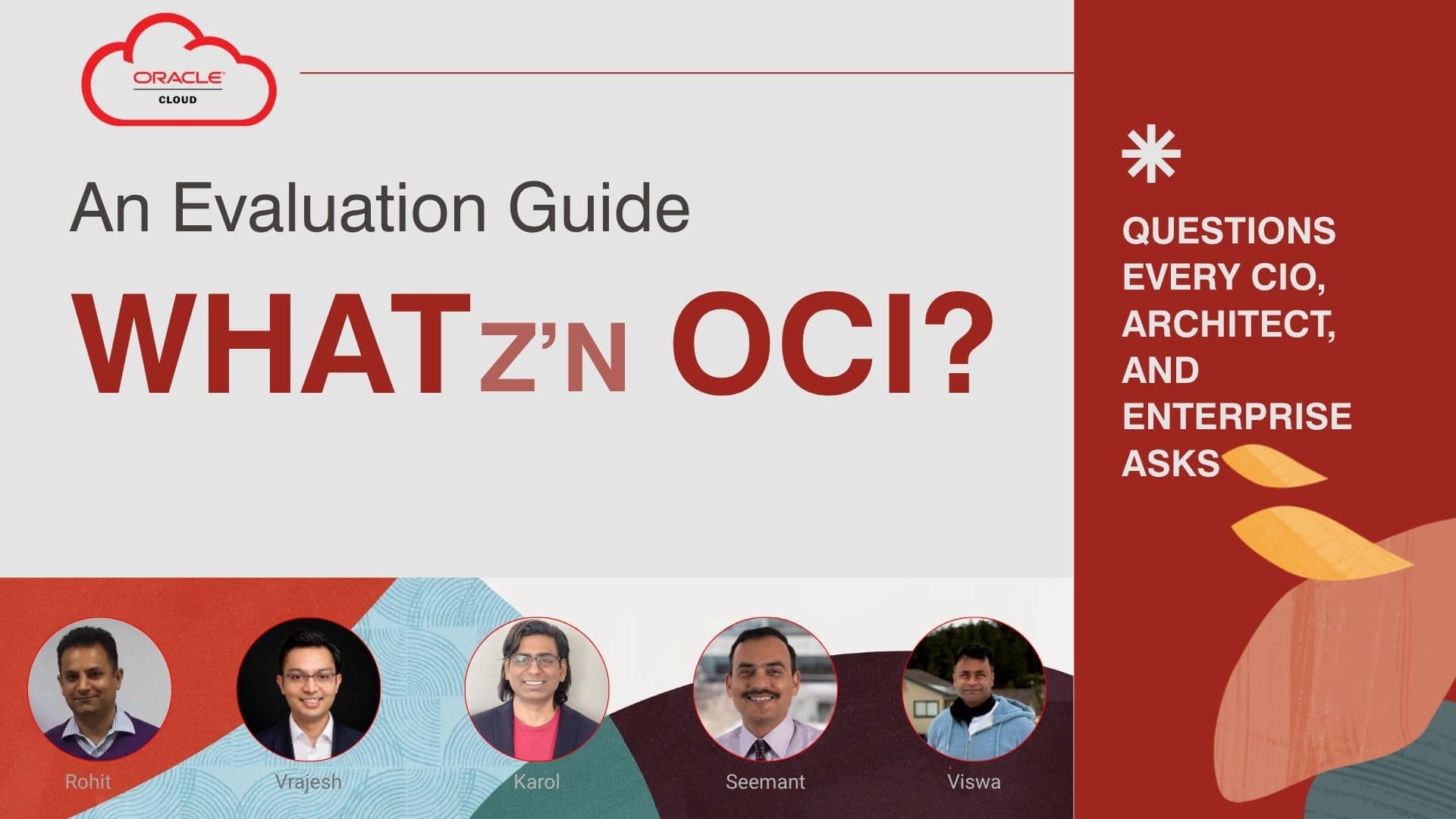 WhatZ’n OCI? An Enterprise Evaluation Guide: Questions Every C-Suite To Cloud Architect Evaluates (Part 1 of 3)