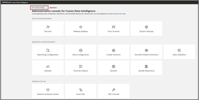 Navigate back to the Oracle Fusion Data Intelligence Console. Click on Go to Home Page to launch the “Oracle Analytics” home page.