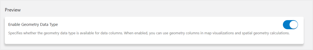 Figure 1. Console System Settings Preview section, enabled Geometry data type property
