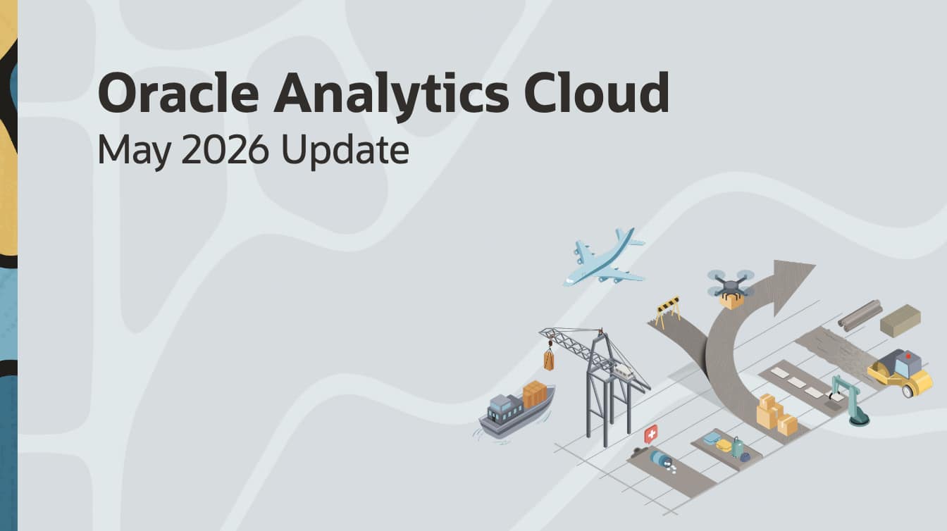 Explore the Oracle Analytics May 2026 Update 