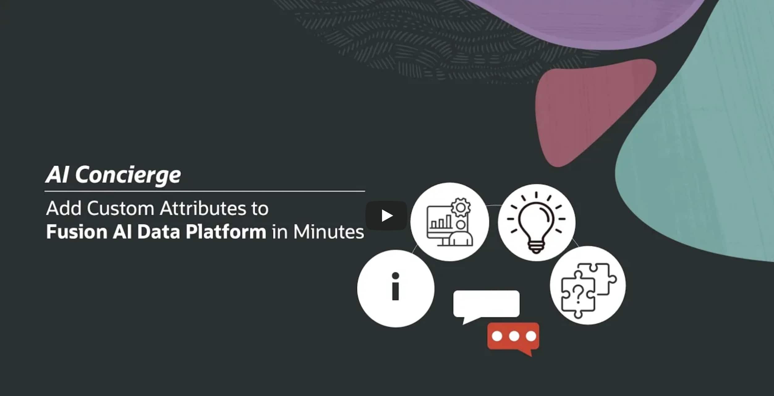 AI Concierge: Add Custom Attributes to Oracle Fusion Data Intelligence Platform in Minutes