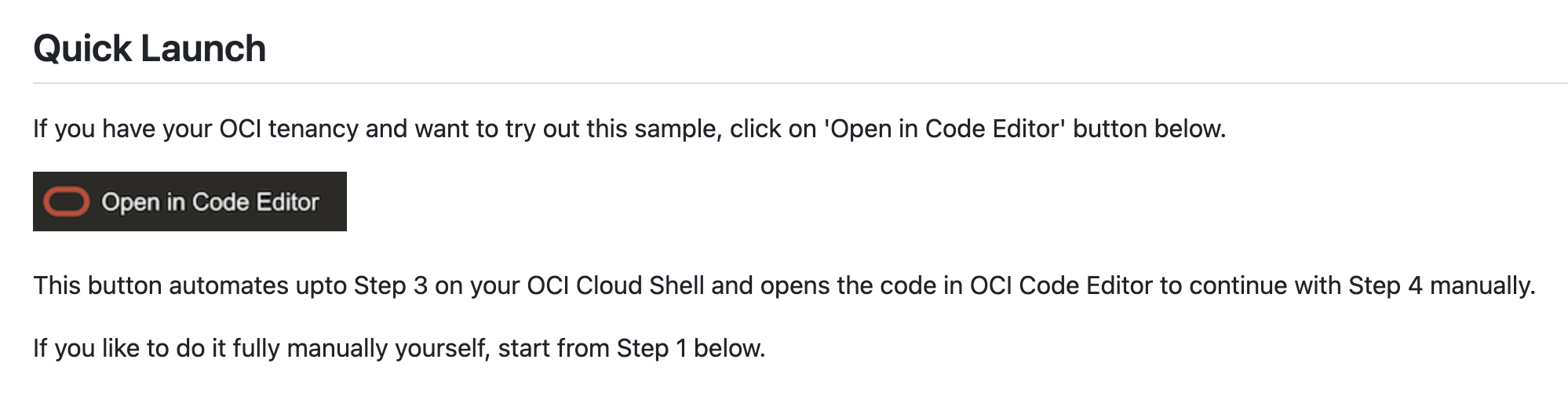 A screenshot of the Quick Launch screen in the Oracle Cloud Console showing the Open in Code Editor button.